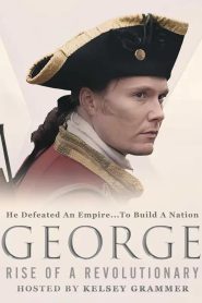 George: Rise of a Revolutionary