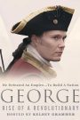 George: Rise of a Revolutionary