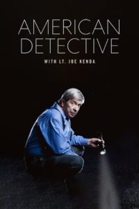 American Detective with Lt. Joe Kenda