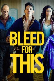 Bleed for This