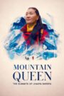 Mountain Queen: The Summits of Lhakpa Sherpa