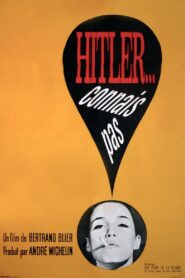 Hitler – Never Heard of Him