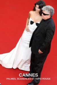 Cannes : Palmes, scandales et tapis rouge