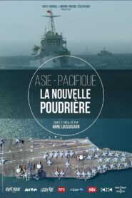 Asie-Pacifique – la nouvelle poudrière