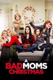 A Bad Moms Christmas