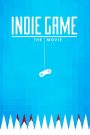 Indie Game: The Movie