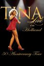 Tina!: 50th Anniversary Tour – Live in Holland
