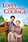 Love’s Everlasting Courage