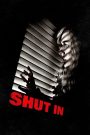 Shut In