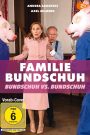 Familie Bundschuh – Bundschuh gegen Bundschuh