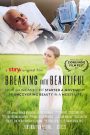 Breaking Into Beautiful