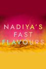 Nadiya’s Fast Flavours