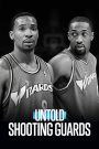 Untold: Shooting Guards