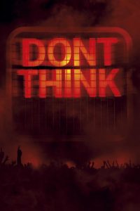 The Chemical Brothers: Don’t Think