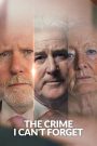 The Crime I Can’t Forget