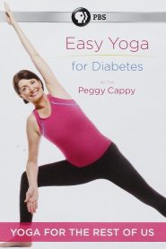 Yoga for the Rest of Us with Peggy Cappy: Easy Yoga for Diabetes
