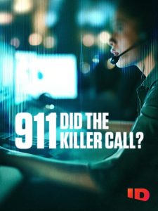 911: Did The Killer Call?