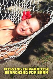 Missing in Paradise: Searching for Sarm