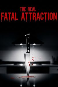 The Real Fatal Attraction