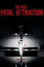 The Real Fatal Attraction