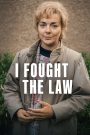 I Fought the Law