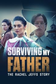 Surviving My Father: The Rachel Jeffs Story