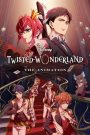 Disney Twisted Wonderland: The Animation