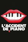 The Piano Accident