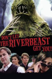 Don’t Let the Riverbeast Get You!
