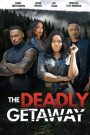 The Deadly Getaway