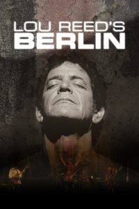 Lou Reed’s Berlin