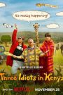 Three Idiots in Kenya