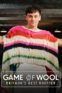 Game of Wool: Britain’s Best Knitter
