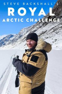 Steve Backshall’s Royal Arctic Challenge