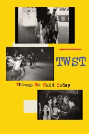 TWST / Things We Said Today
