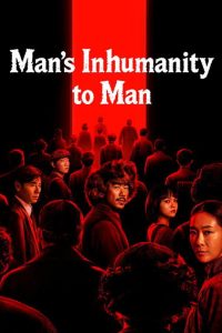 Man’s Inhumanity to Man