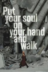 Put Your Soul on Your Hand and Walk