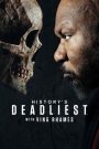 History’s Deadliest with Ving Rhames