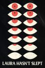 Laura Hasn’t Slept