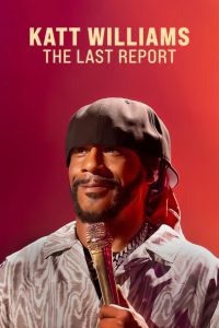 Katt Williams: The Last Report