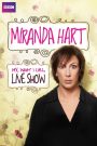 Miranda Hart – My, What I Call, Live Show