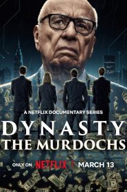 Dynasty: The Murdochs