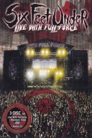 Six Feet Under: Live with Full Force