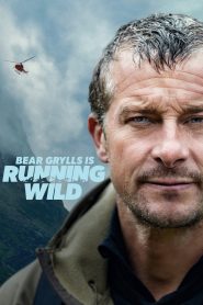 Bear Grylls is Running Wild