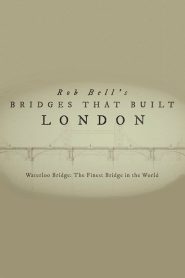 Rob Bell’s Bridges That Built London