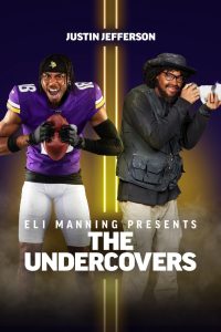 Eli Manning Presents: The Undercovers – Justin Jefferson