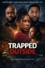 Trapped Outside