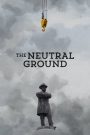 The Neutral Ground