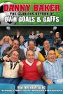 The Glorious Return of Own Goals & Gaffs
