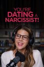 You’re Dating a Narcissist!
